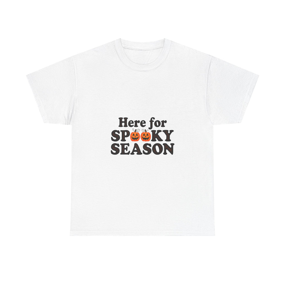 "Here for Spooky Season" Halloween T-Shirt