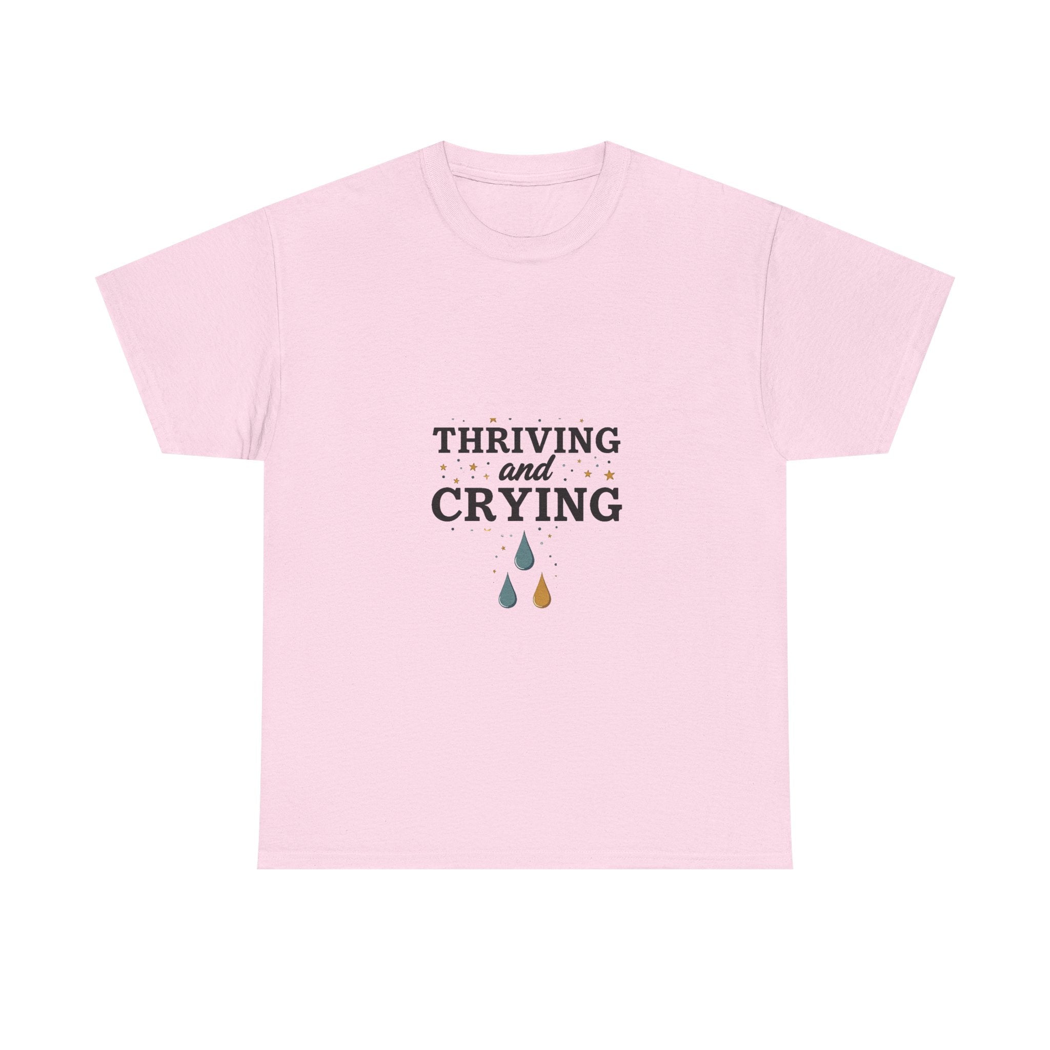 'Thriving and Crying' Graphic T‑Shirt