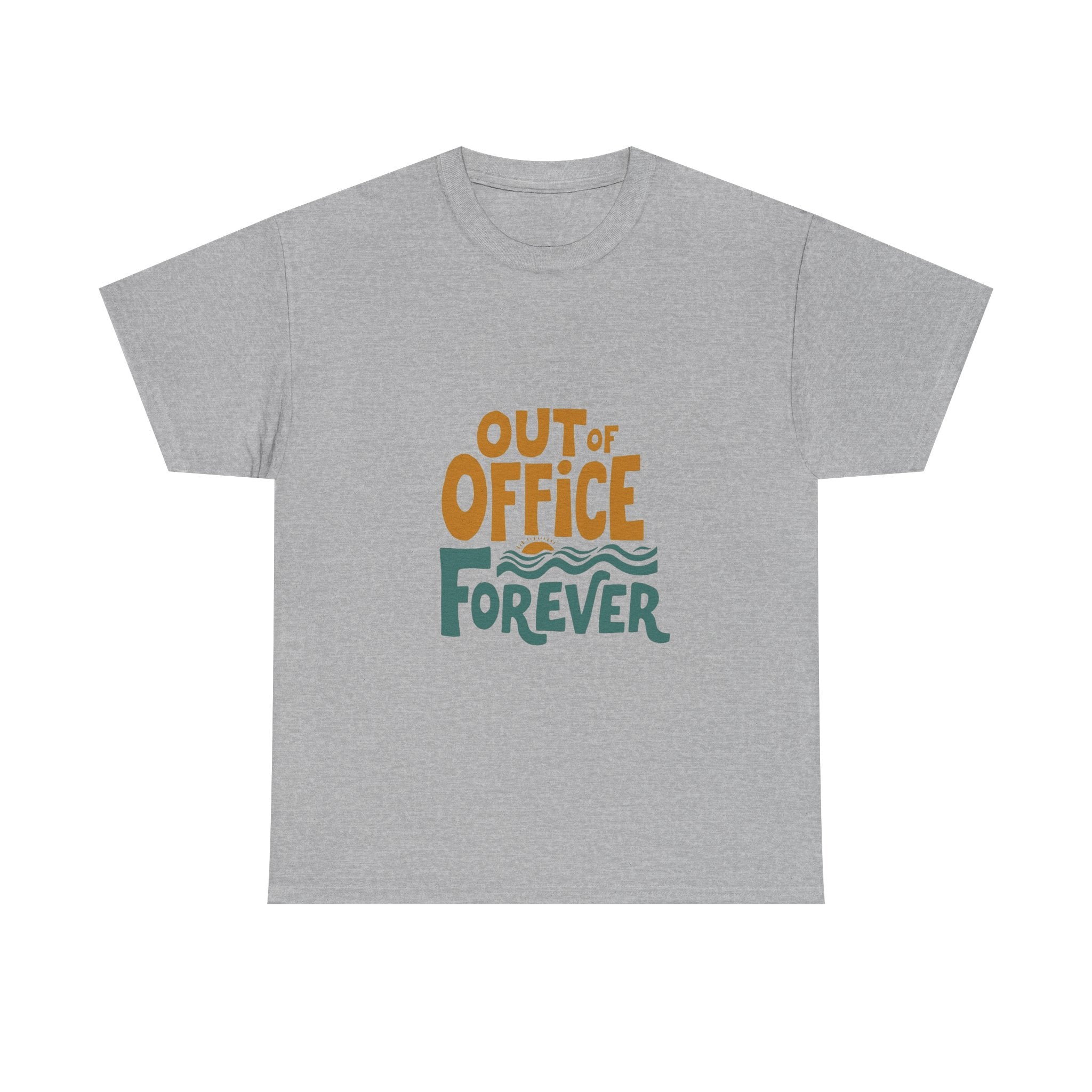 'Out of Office Forever' T-Shirt
