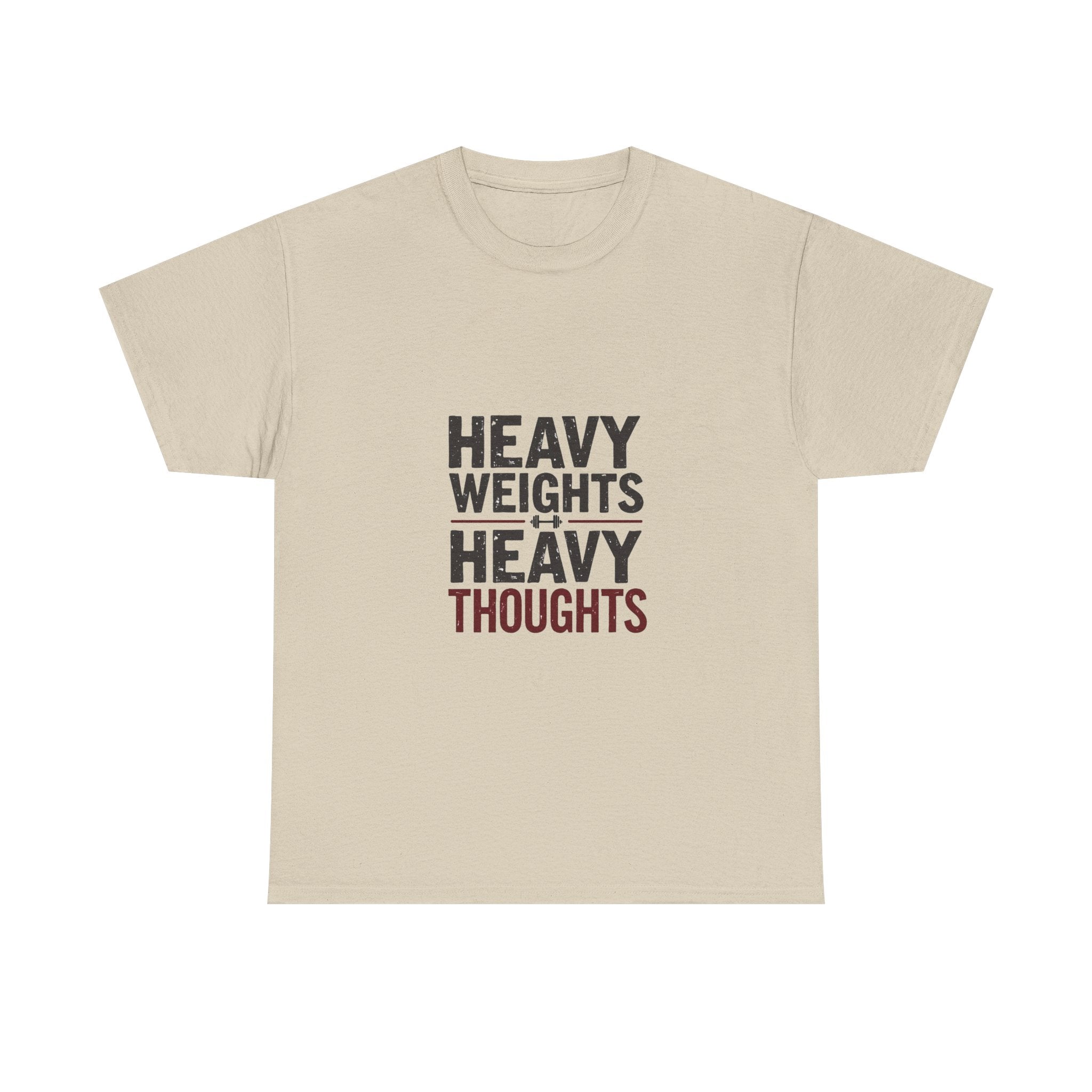 'Heavy Weights Heavy Thoughts' Workout Motivation Gym T-Shirt