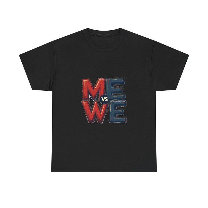 'Me vs We' Graphic Motivational Self-Competition Shirt