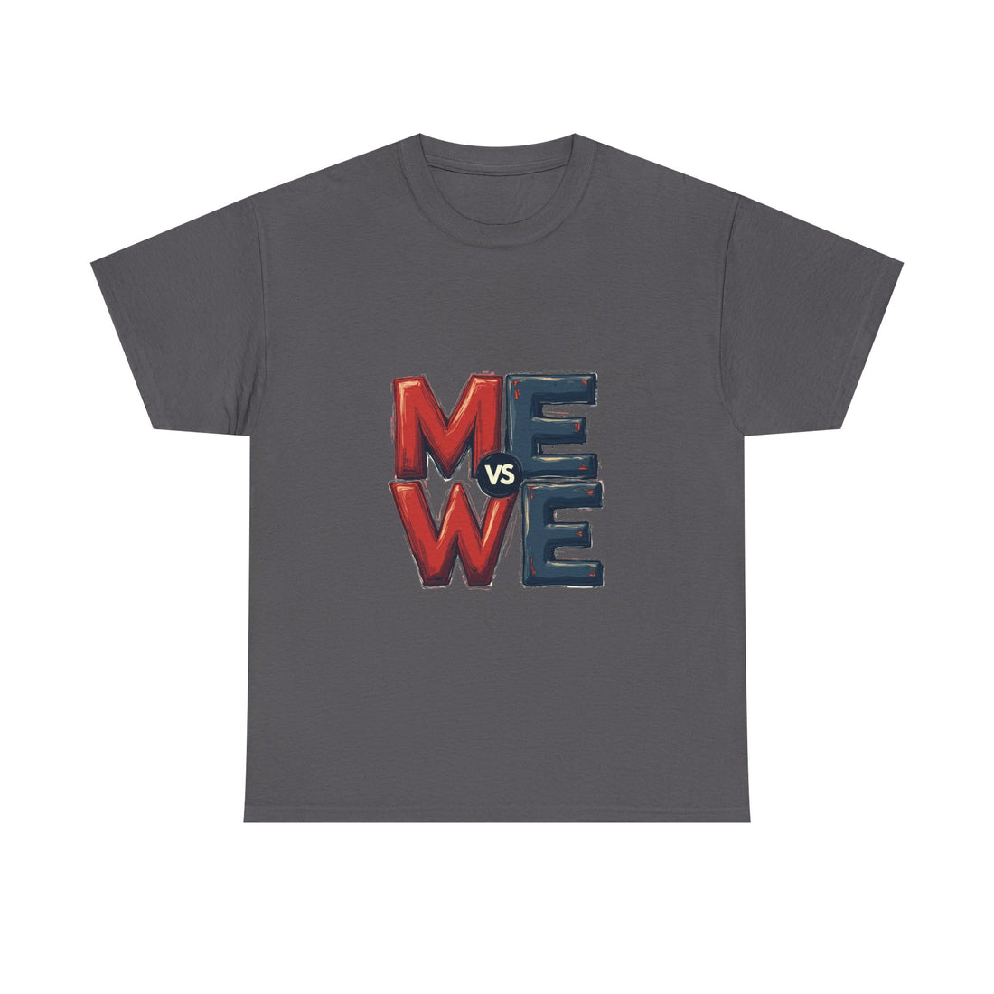 'Me vs We' Graphic Motivational Self-Competition Shirt