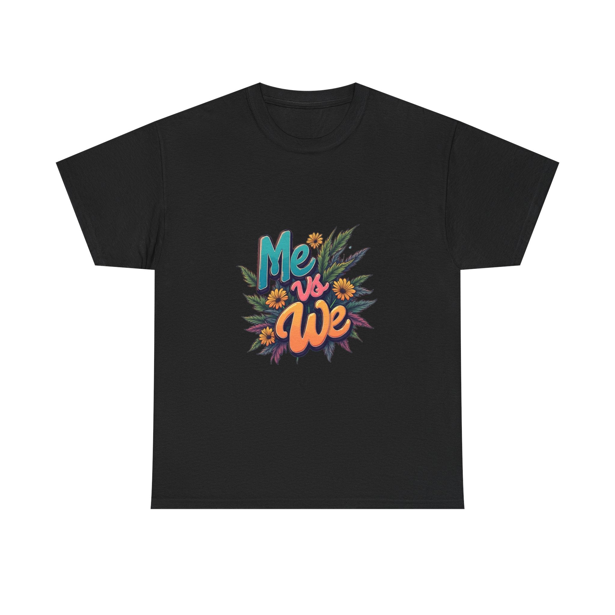 Me vs We Floral Graphic Unity Statement T-Shirt