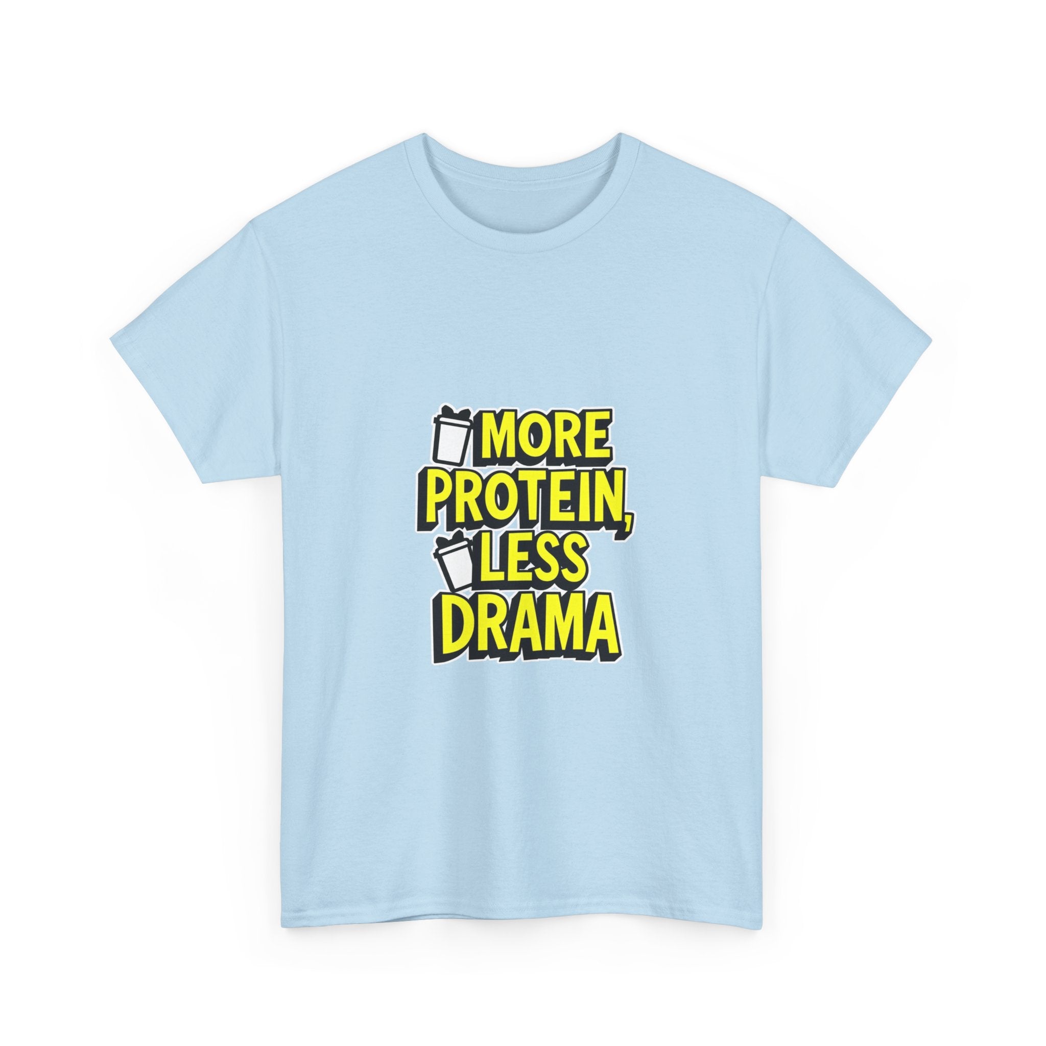 'More Protein Less Drama' Funny Gym T-Shirt