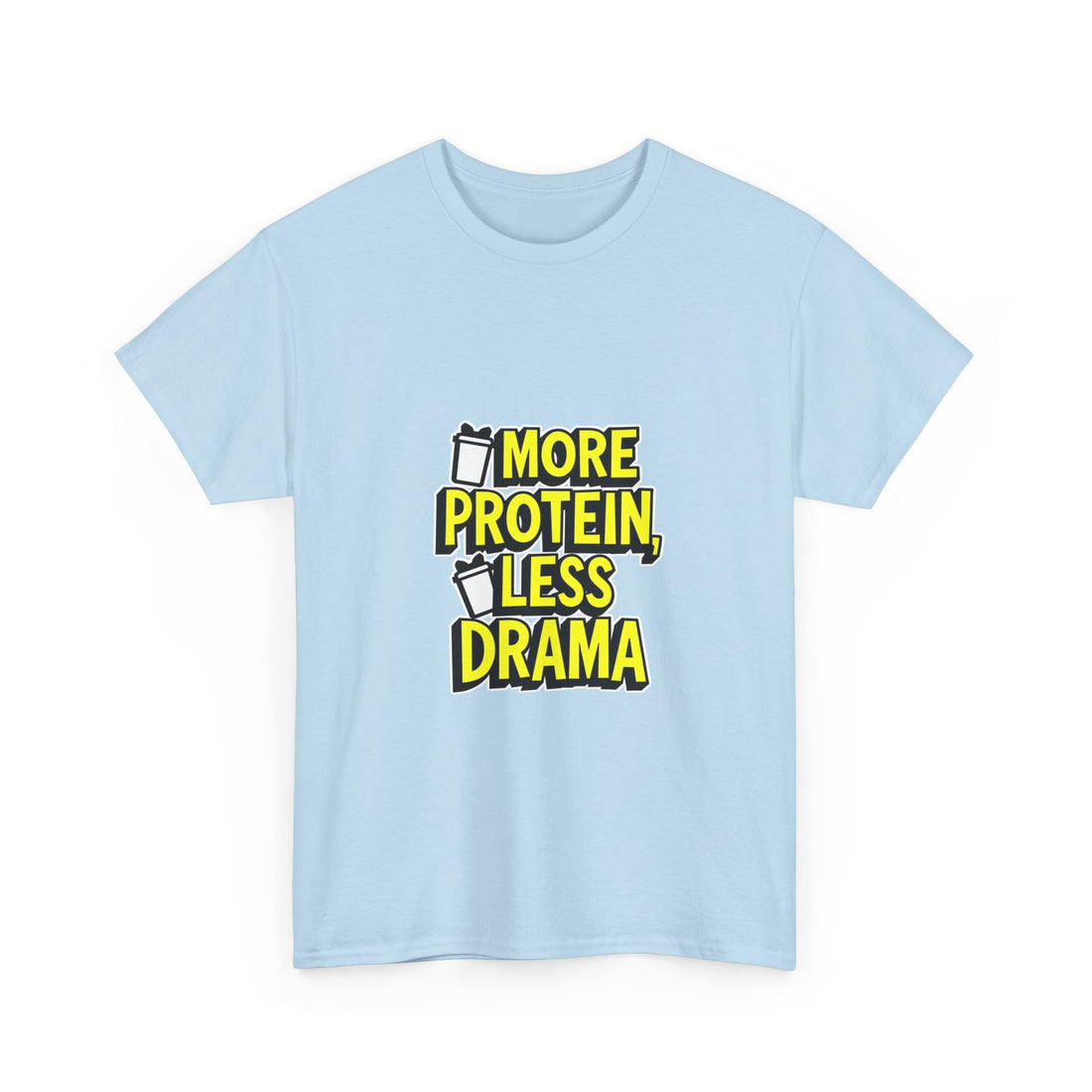 'More Protein Less Drama' Funny Gym T-Shirt