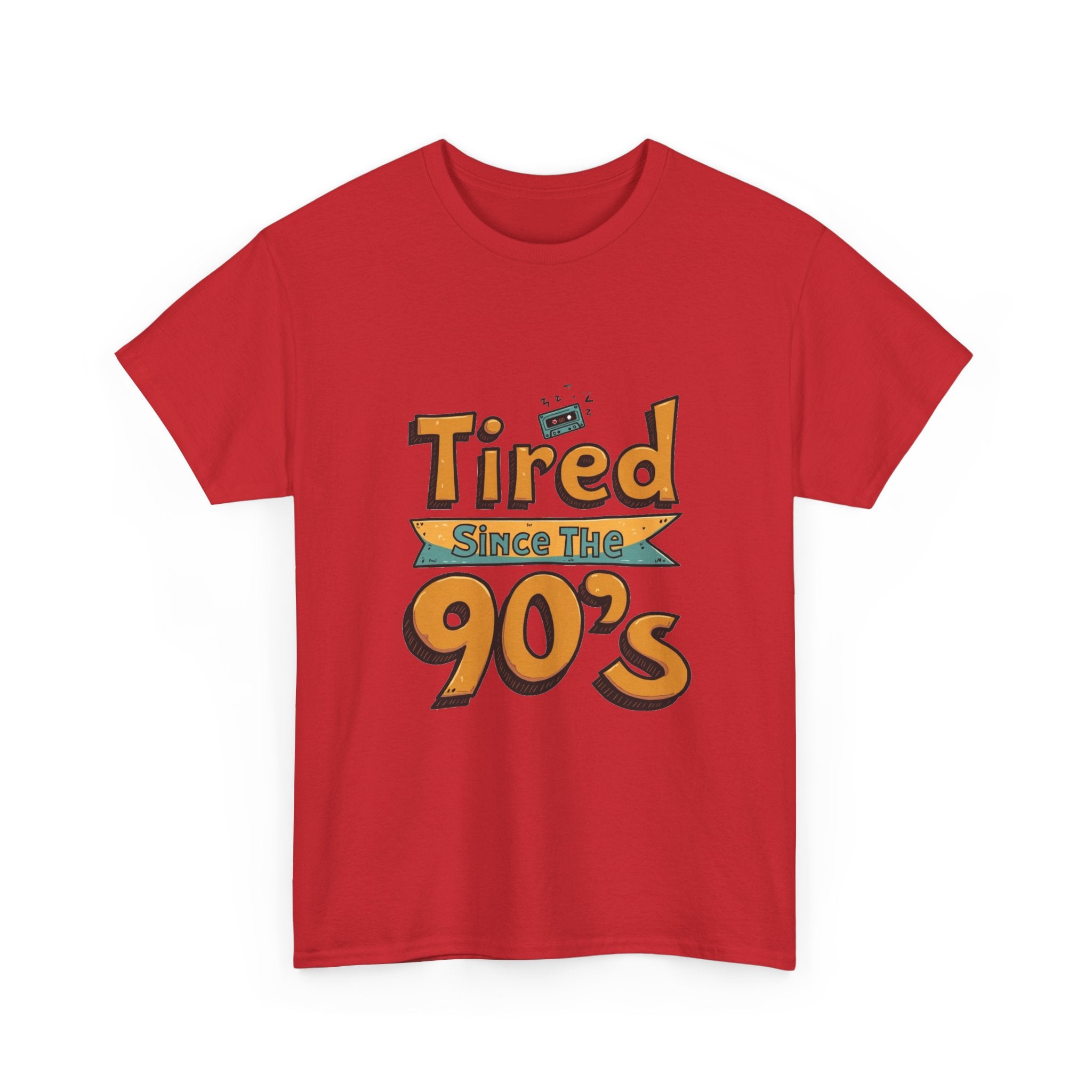 'Tired Since the 90's' Retro 90s Nostalgia T-Shirt