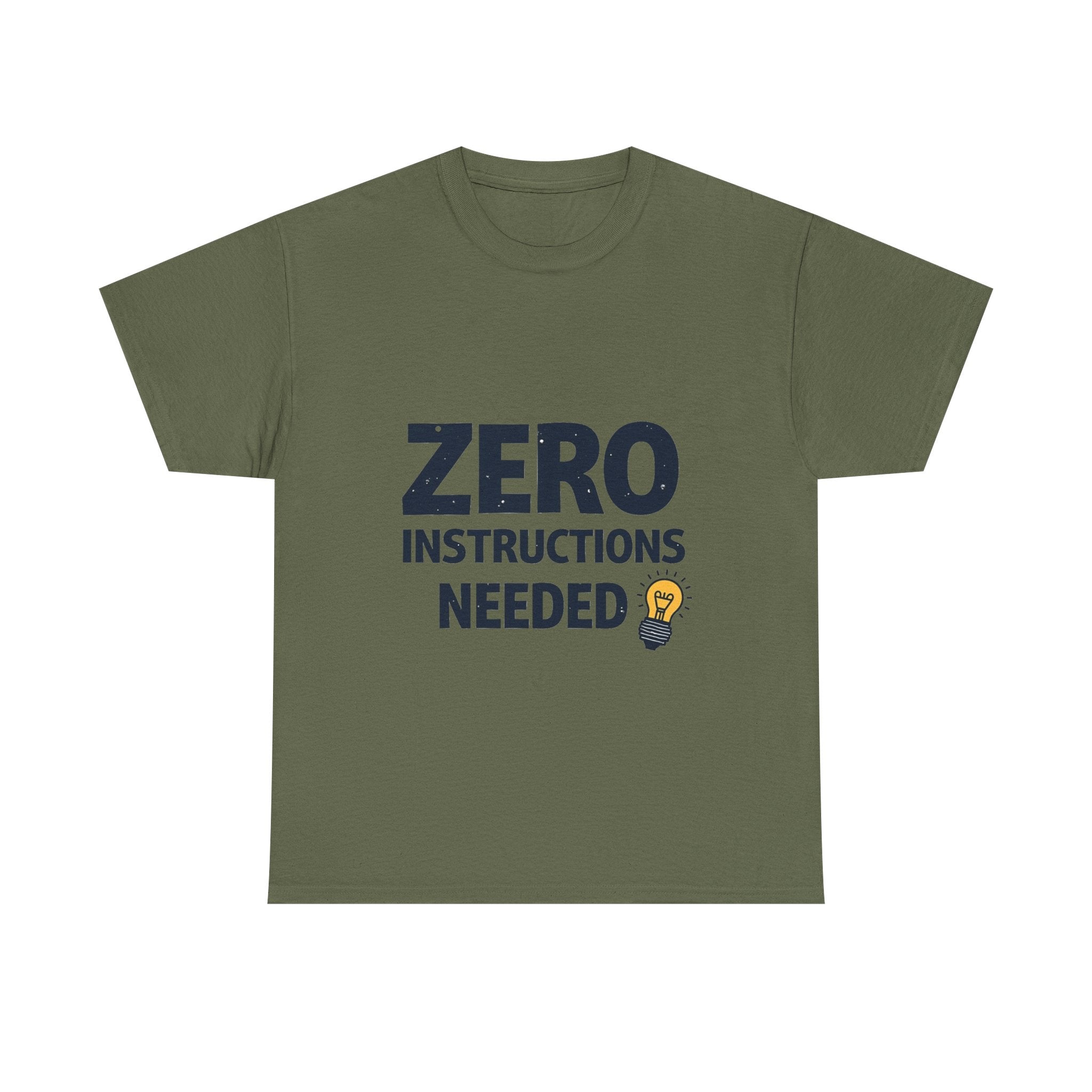 'Zero Instructions Needed' T‑Shirt