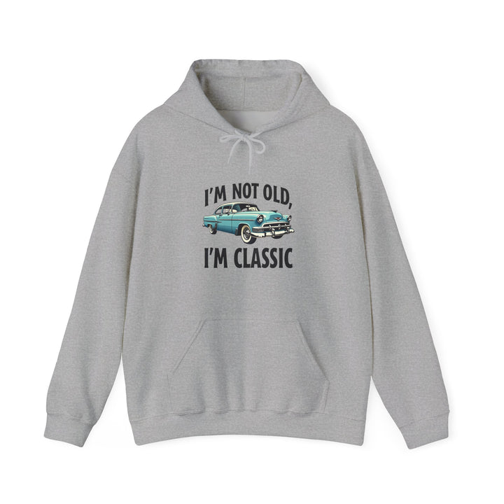"I'm Not Old, I'm Classic" Retro Vintage Classic Car Hoodie