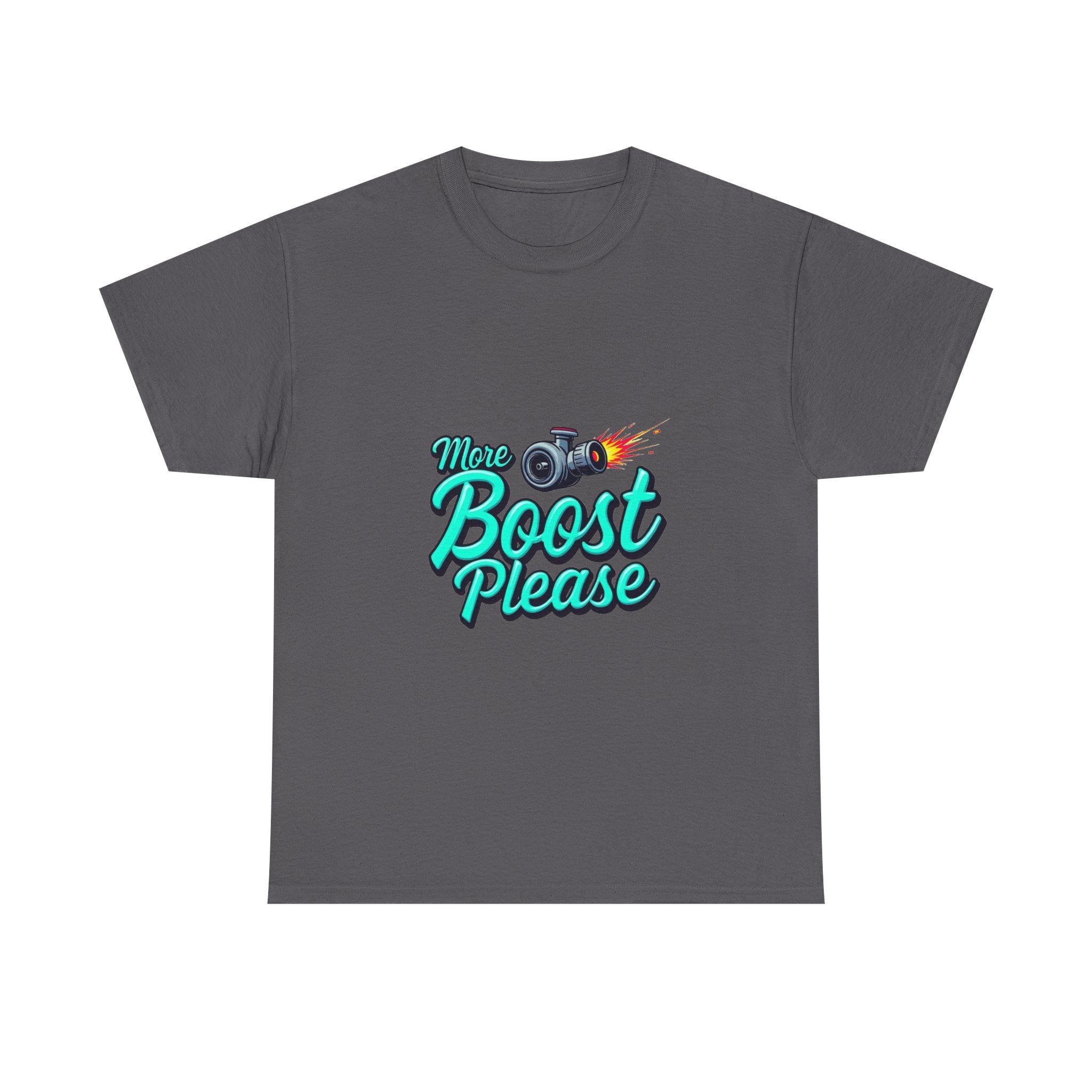 'More Boost Please' T‑Shirt