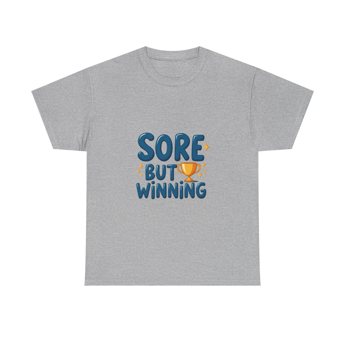 'Sore But Winning' Motivational Gym T-Shirt with Trophy Graphic