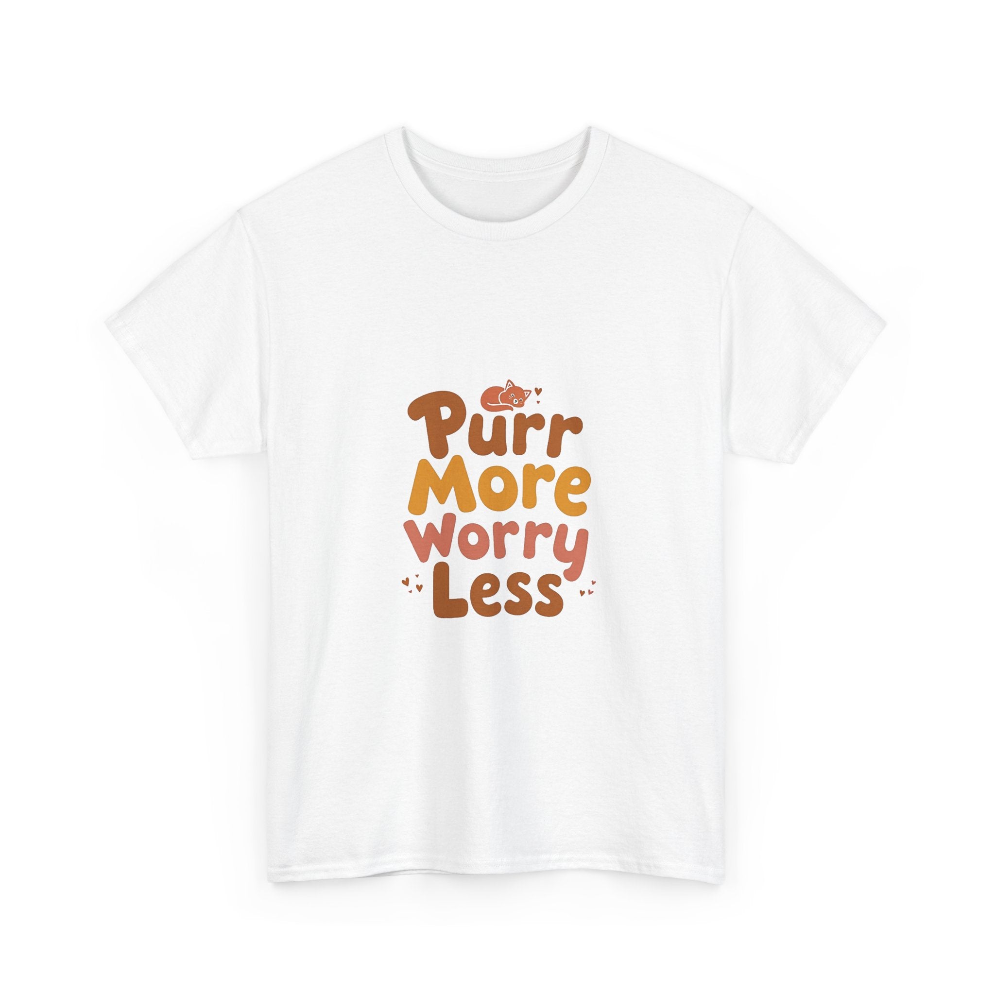 Purr More Worry Less T-Shirt