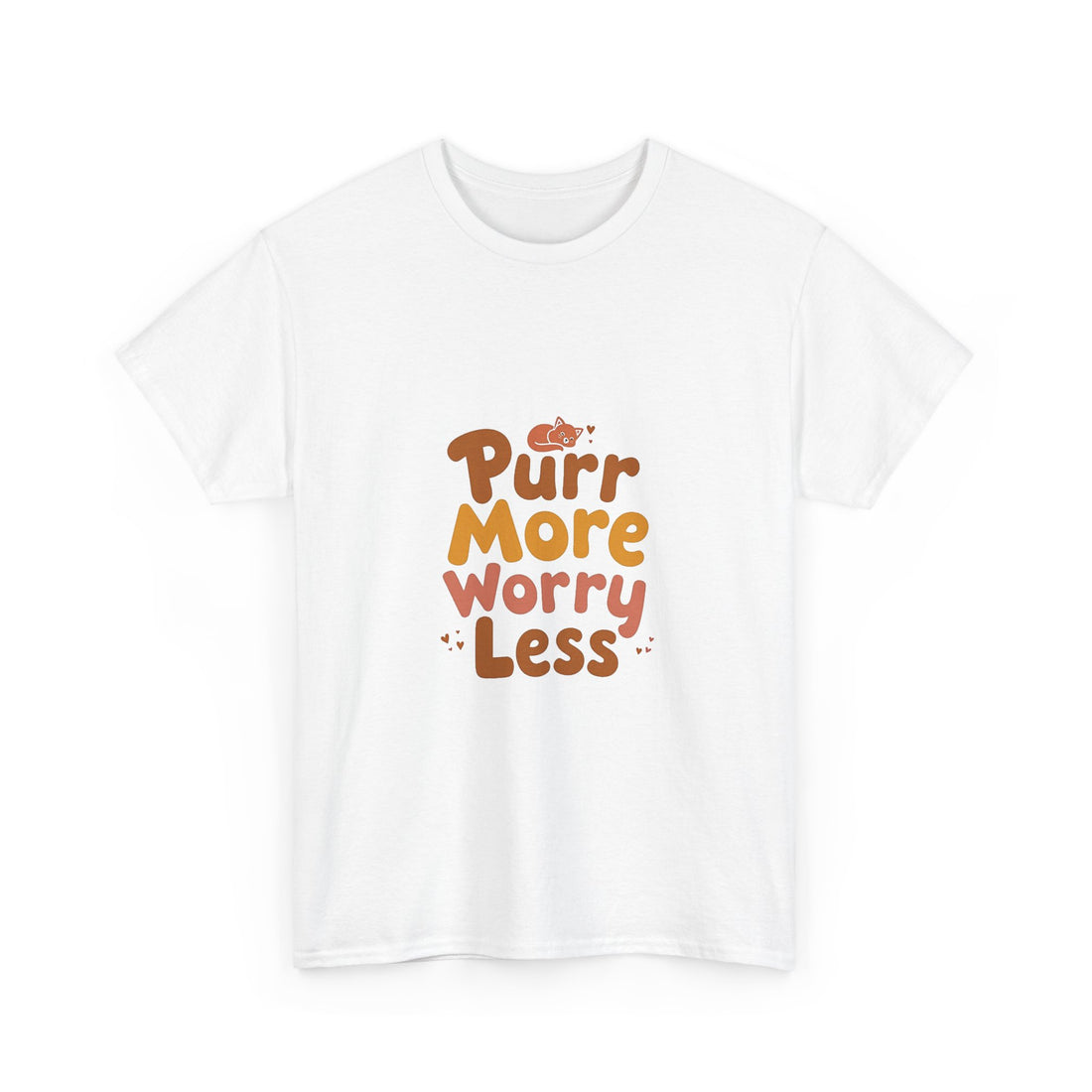 Purr More Worry Less T-Shirt