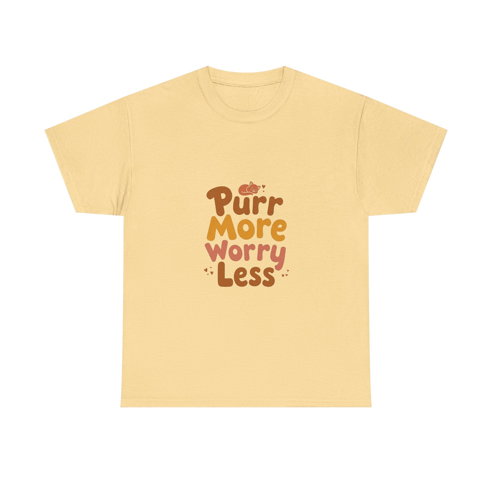 Purr More Worry Less T-Shirt