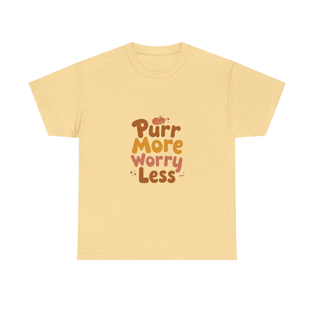 Purr More Worry Less T-Shirt