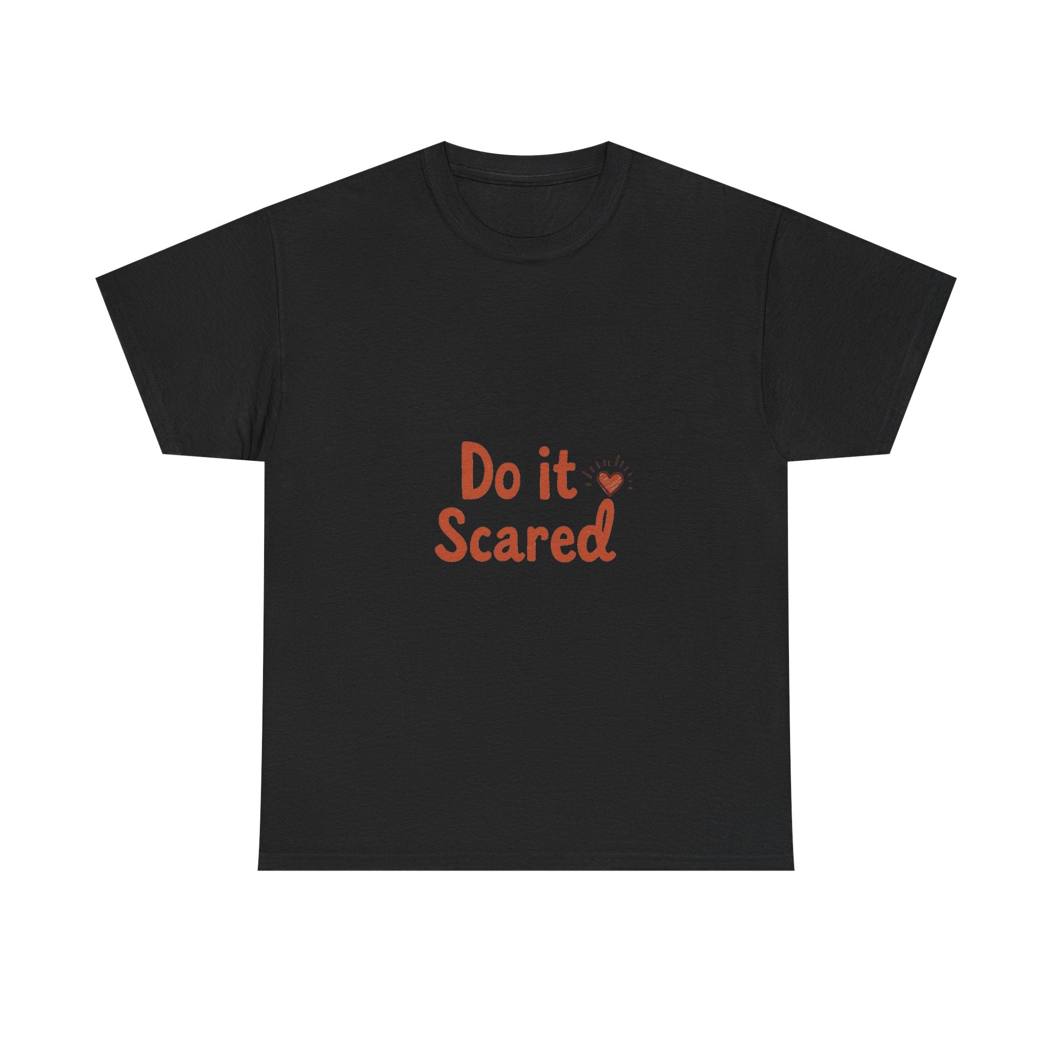 'Do It Scared' Motivational Courage T-Shirt