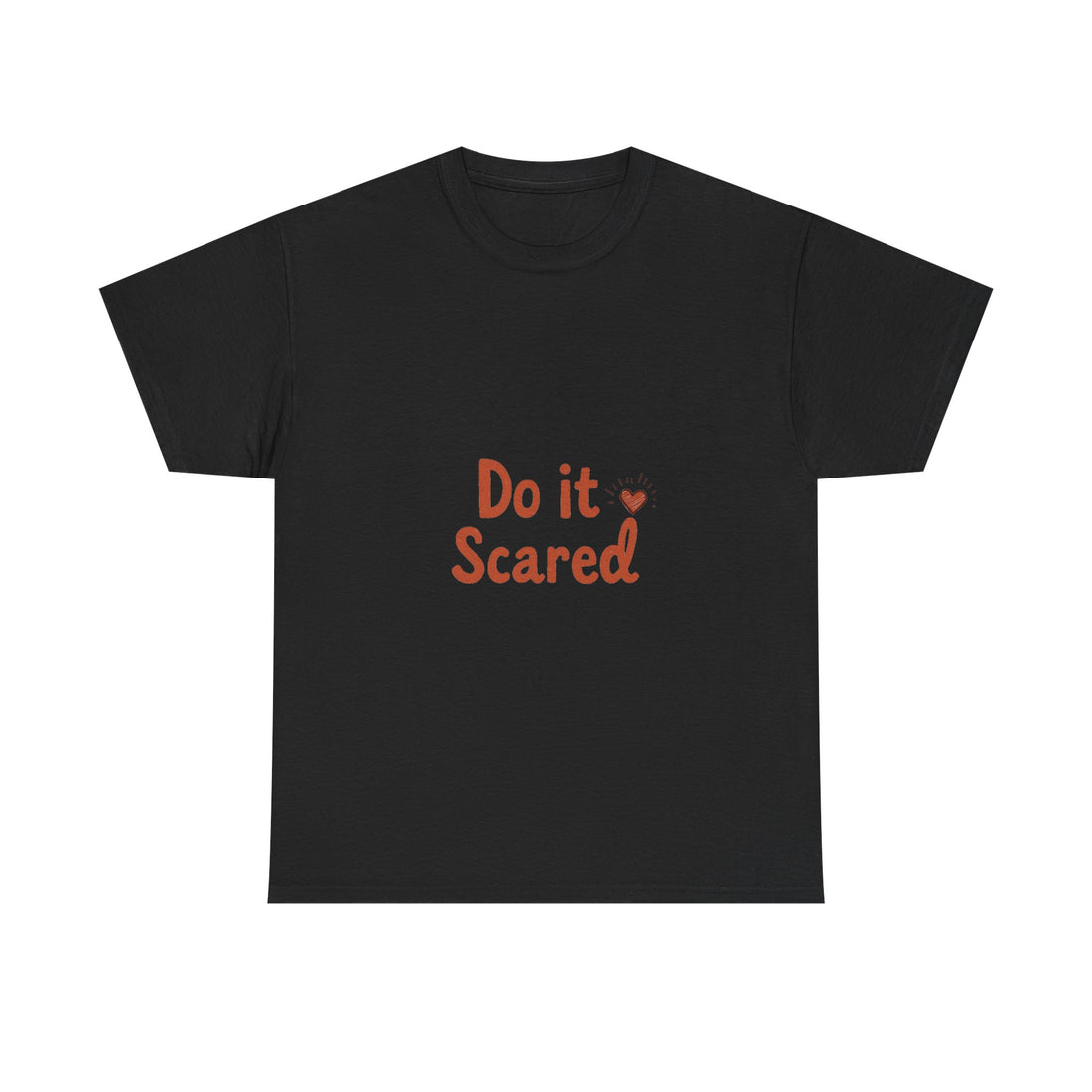 'Do It Scared' Motivational Courage T-Shirt