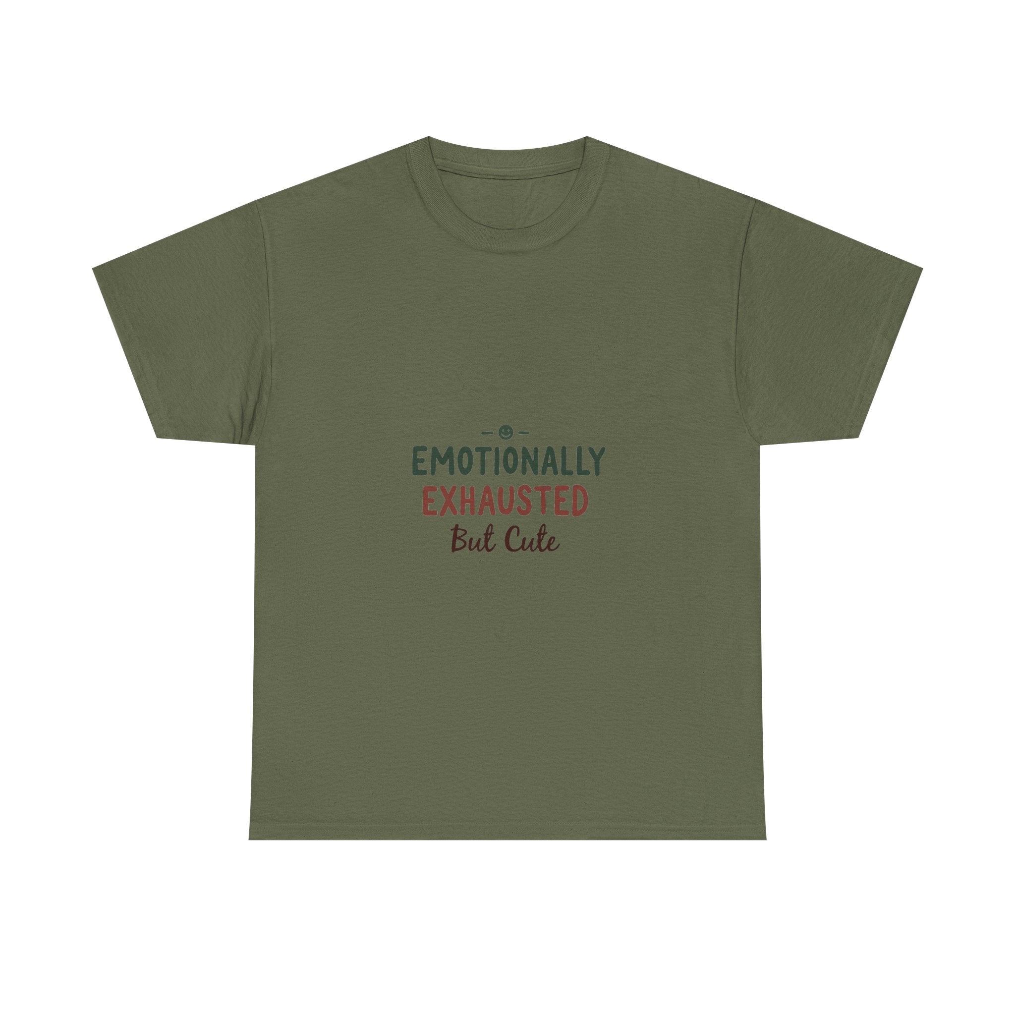 'Emotionally Exhausted But Cute' T-Shirt