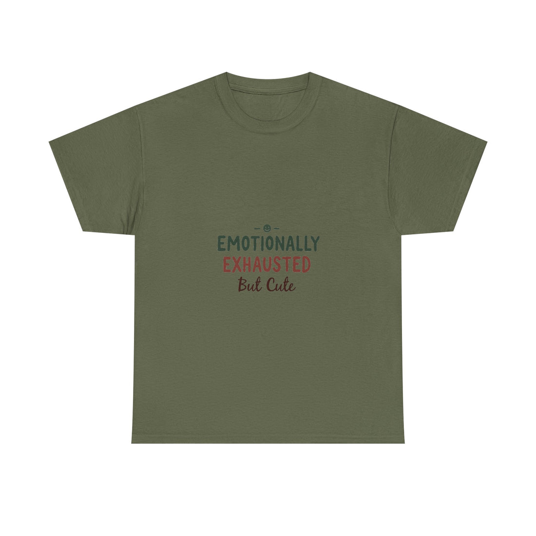'Emotionally Exhausted But Cute' T-Shirt