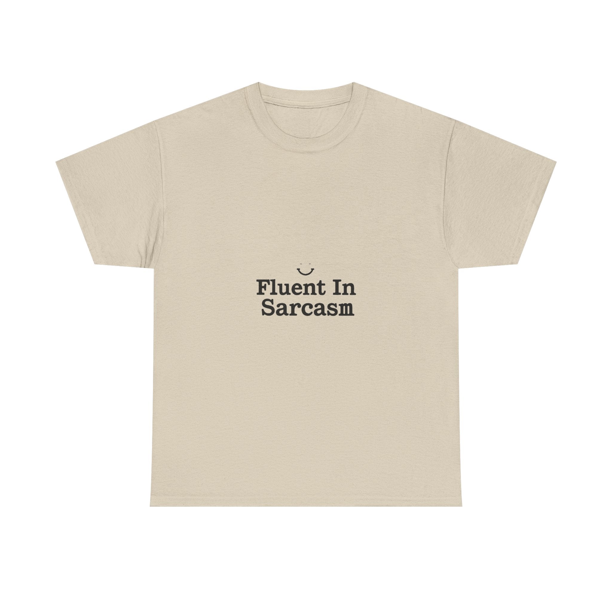 Fluent In Sarcasm Graphic T‑Shirt