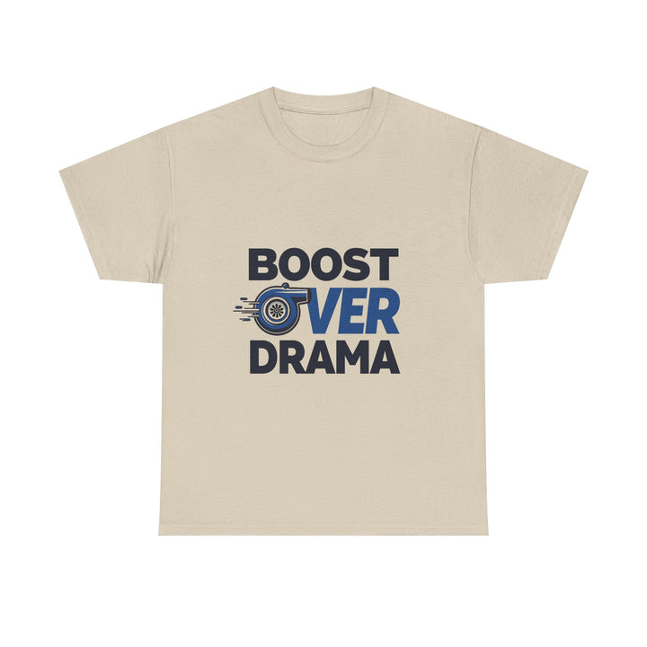 'Boost Over Drama T‑Shirt'