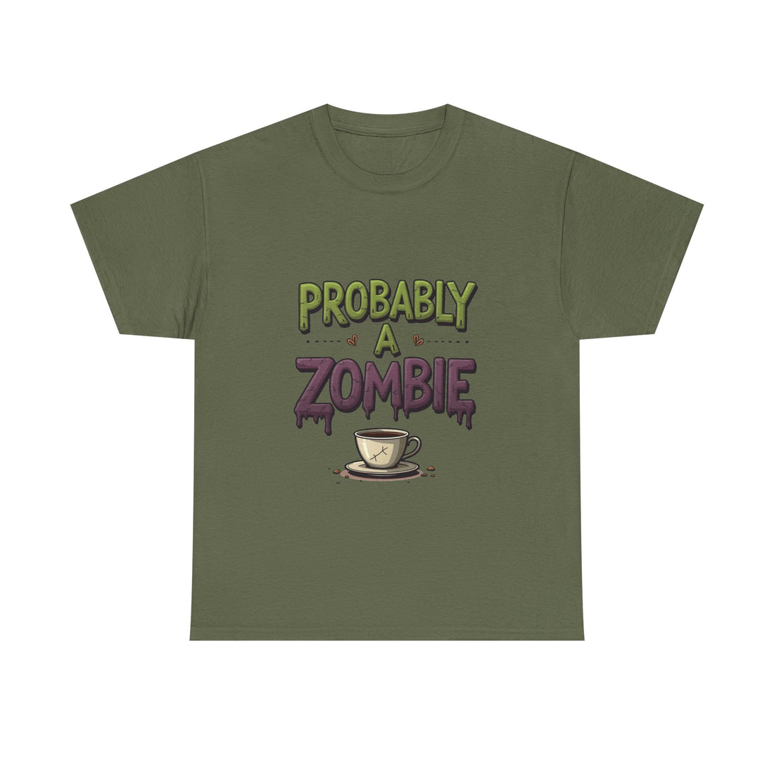'Probably A Zombie' Funny Coffee Lover Halloween T-shirt