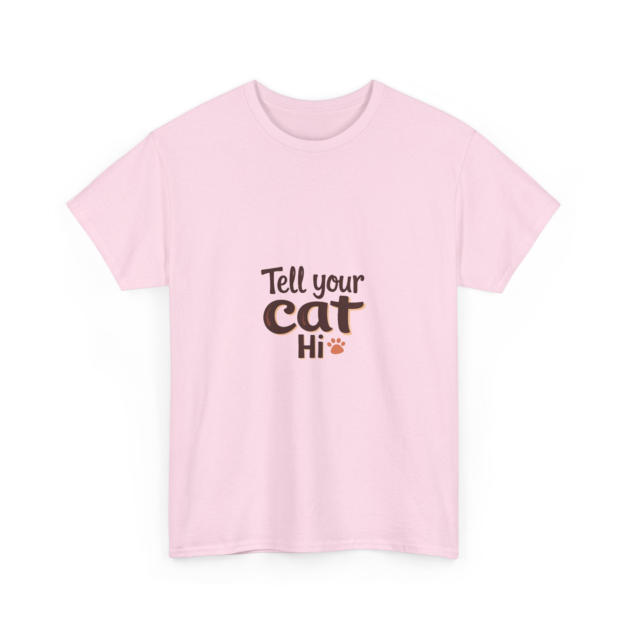 'Tell Your Cat Hi' T-Shirt