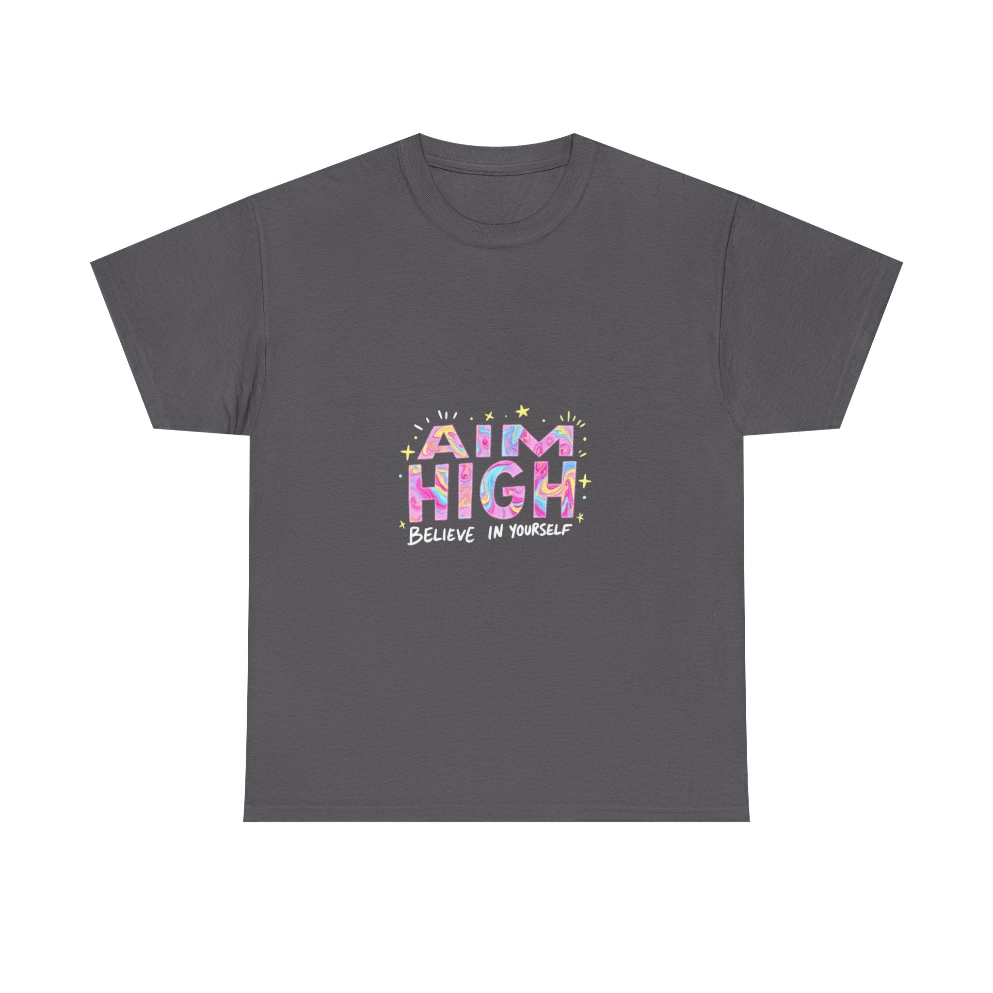 Aim High "Believe in Yourself" Graphic T-Shirt