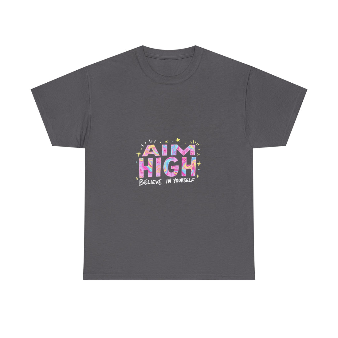 Aim High "Believe in Yourself" Graphic T-Shirt