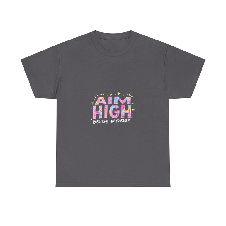 Aim High "Believe in Yourself" Graphic T-Shirt