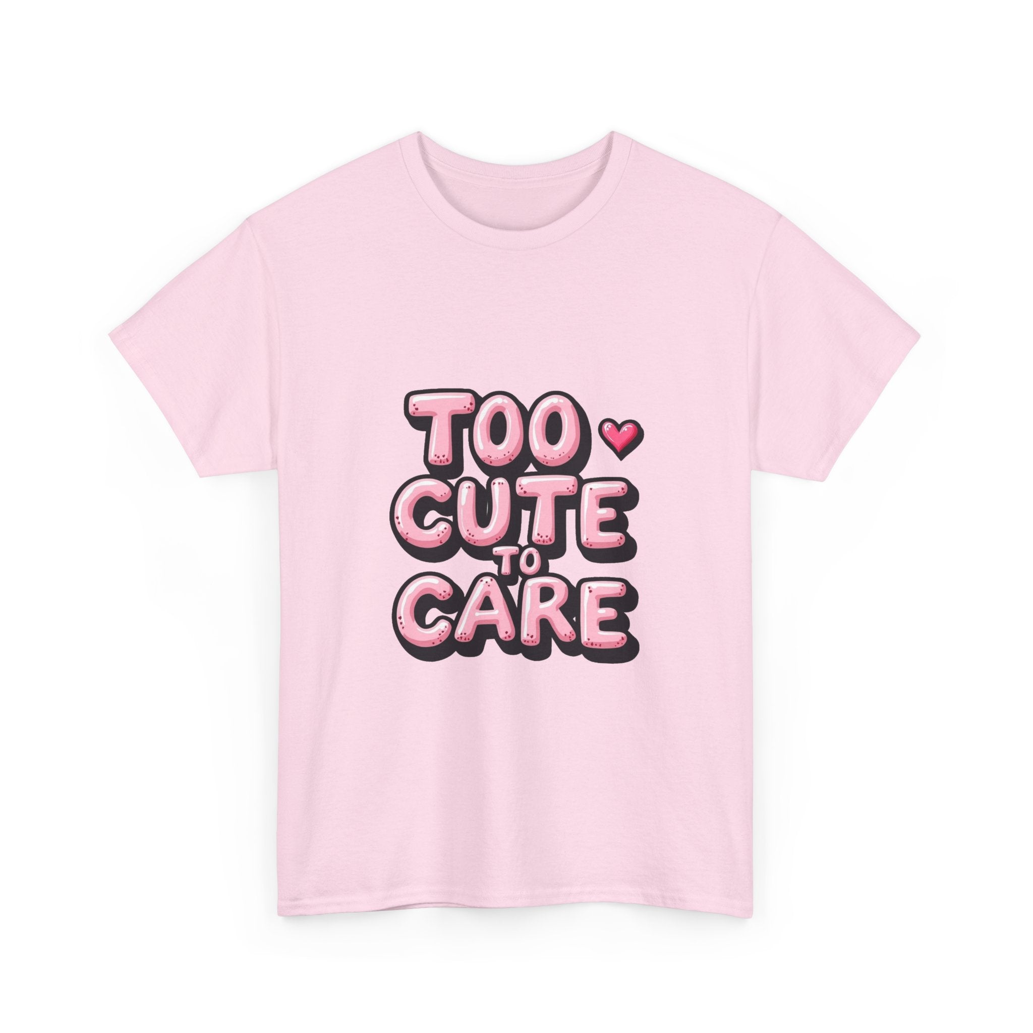 Too Cute To Care Pink Bubble Letter Graphic T-Shirt