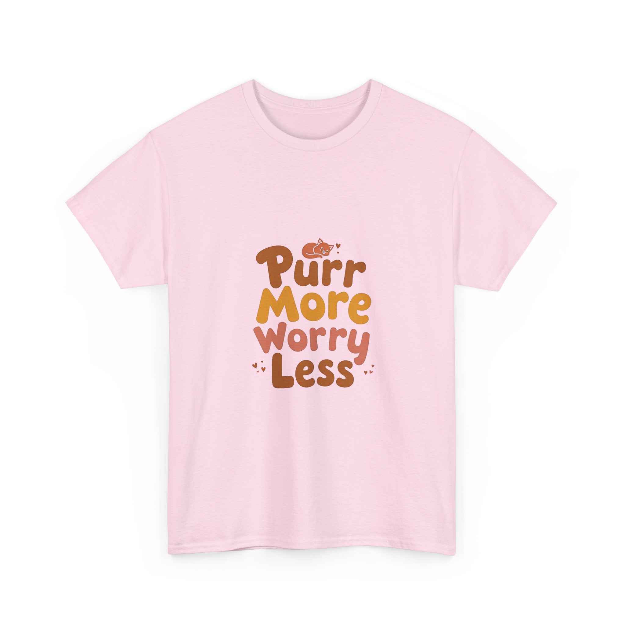 Purr More Worry Less T-Shirt
