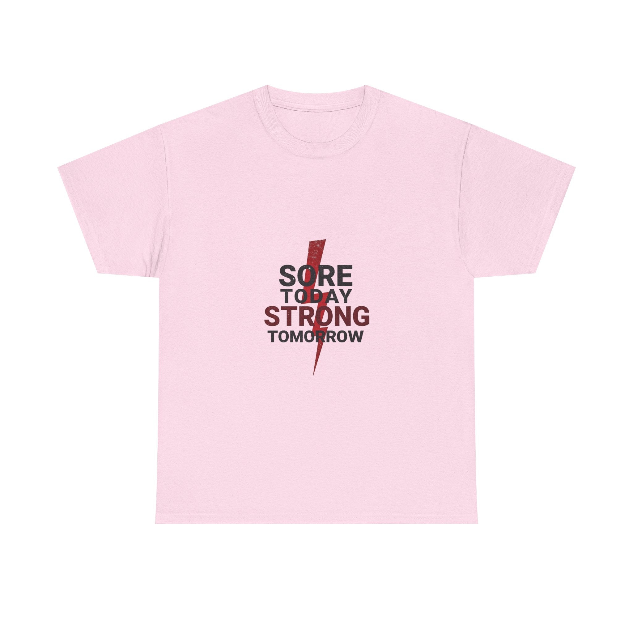 “Sore Today Strong Tomorrow” Fitness Workout Shirt