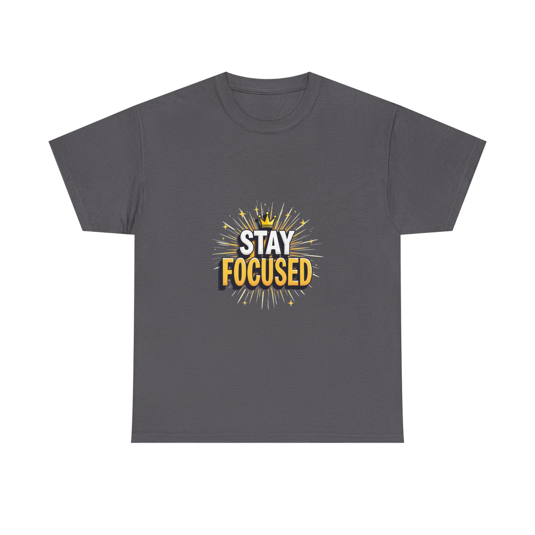 Stay Focused Motivational Graphic T-Shirt