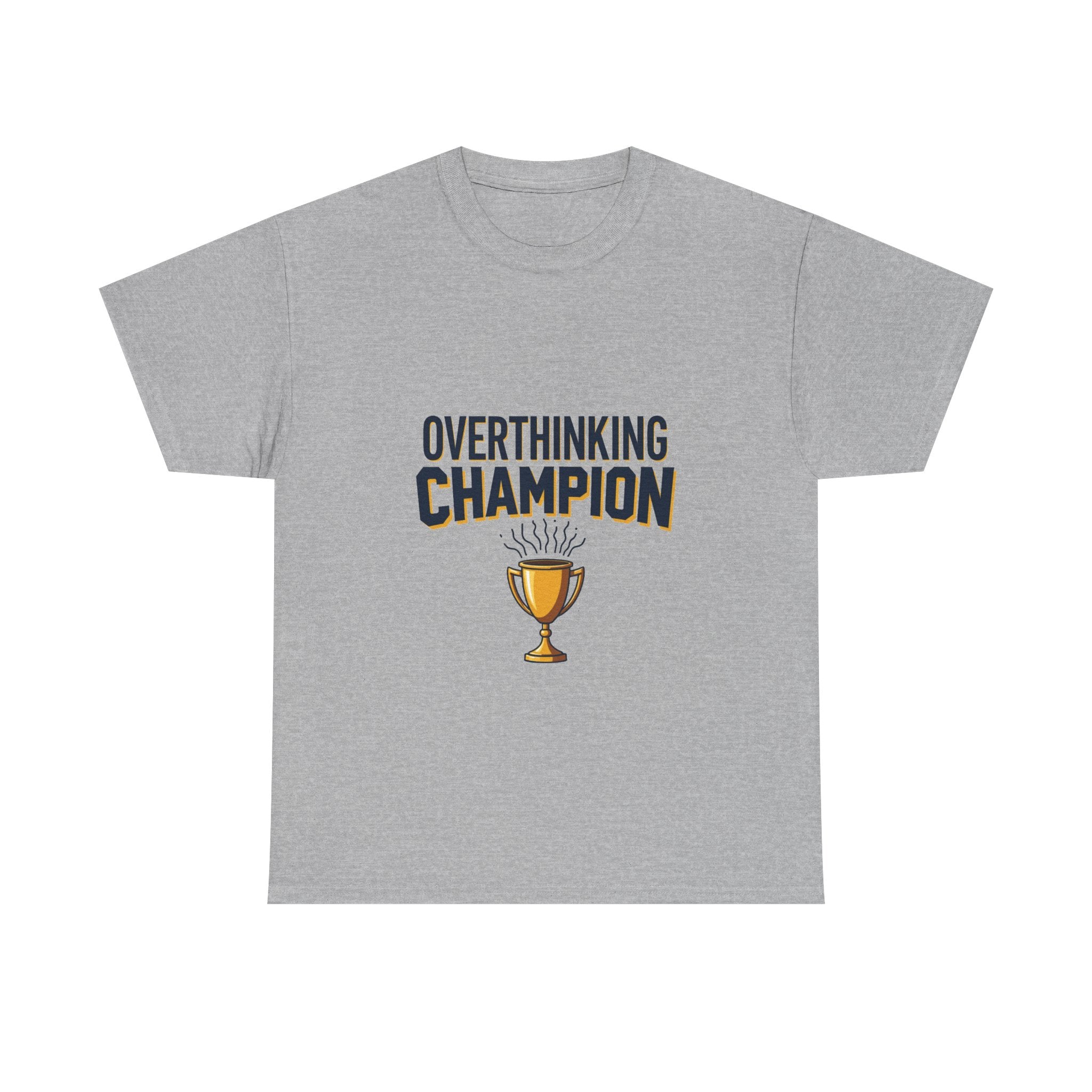 'Overthinking Champion' Funny Trophy Graphic T-Shirt