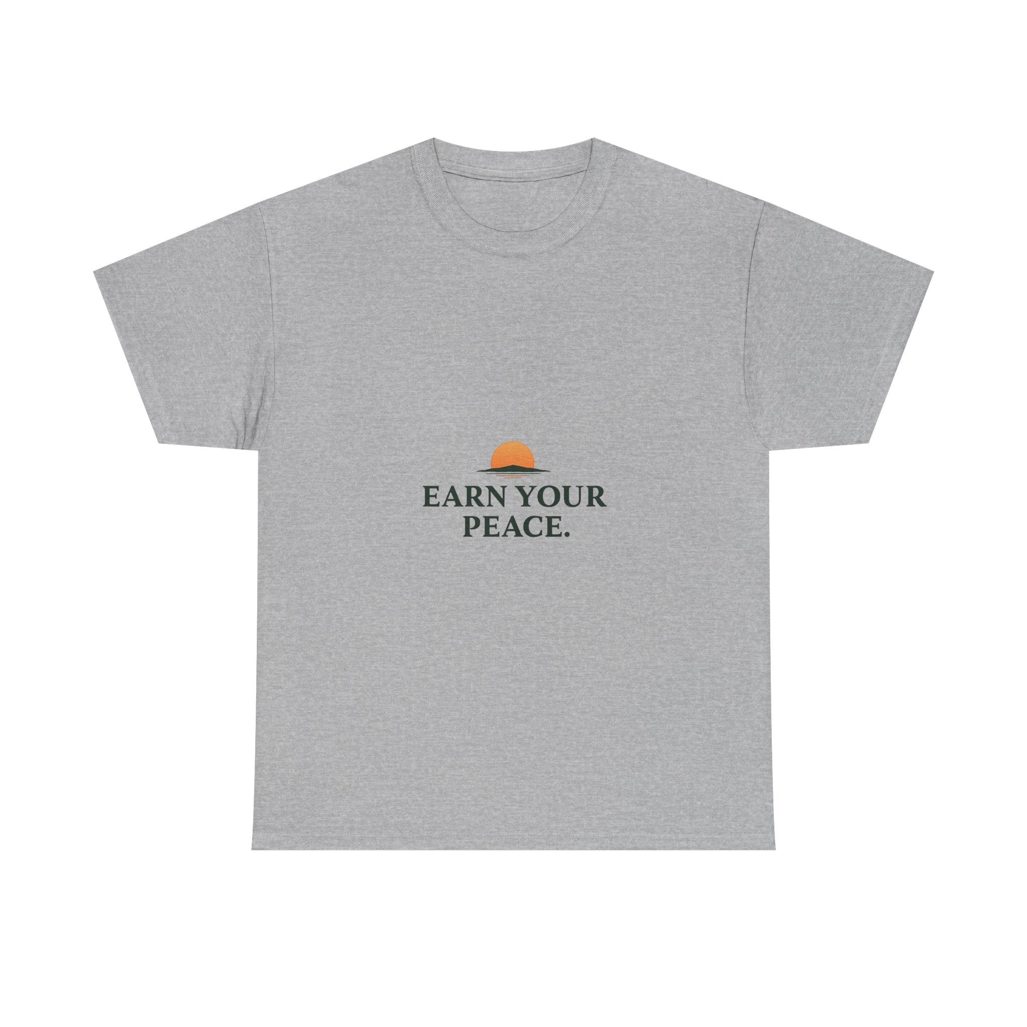 'Earn Your Peace' Tee Minimal Sunrise Graphic T-Shirt