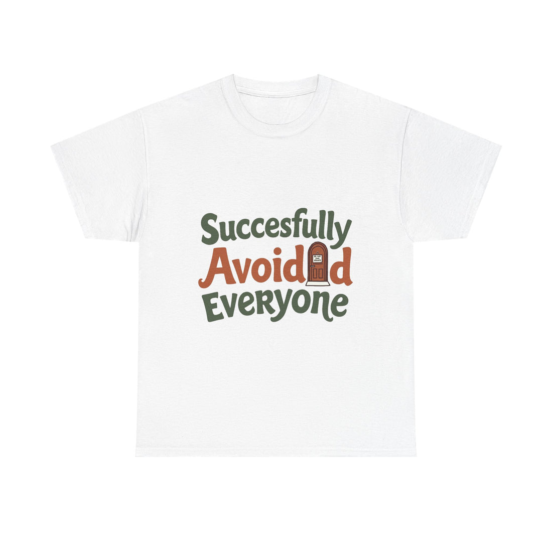 "Successfully Avoided Everyone" Funny Introvert T-Shirt
