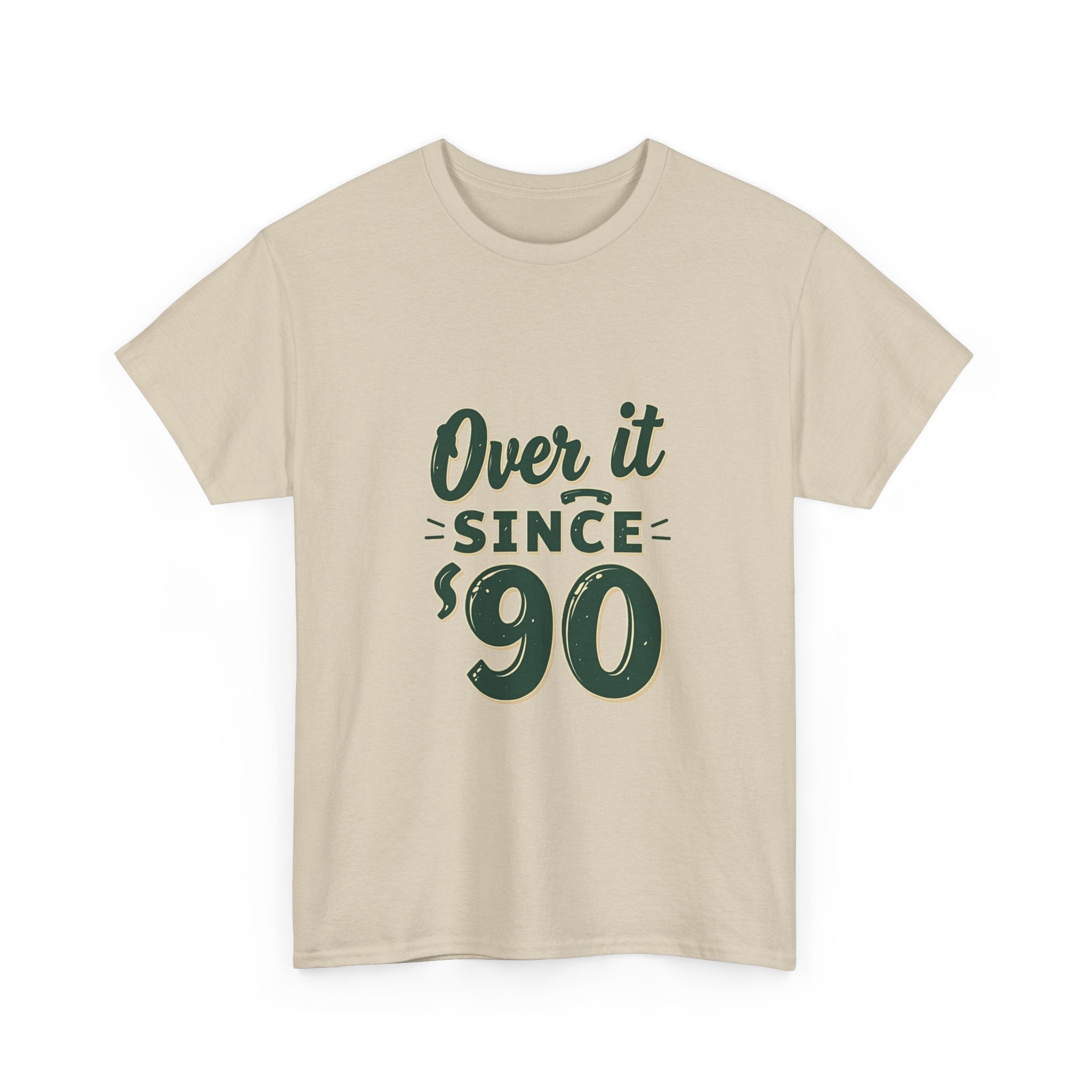 'Over It Since '90' Nostalgia Graphic T-Shirt