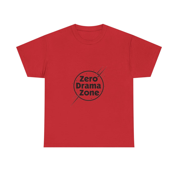 'Zero Drama Zone' Minimalist Anti‑Drama Graphic T-Shirt