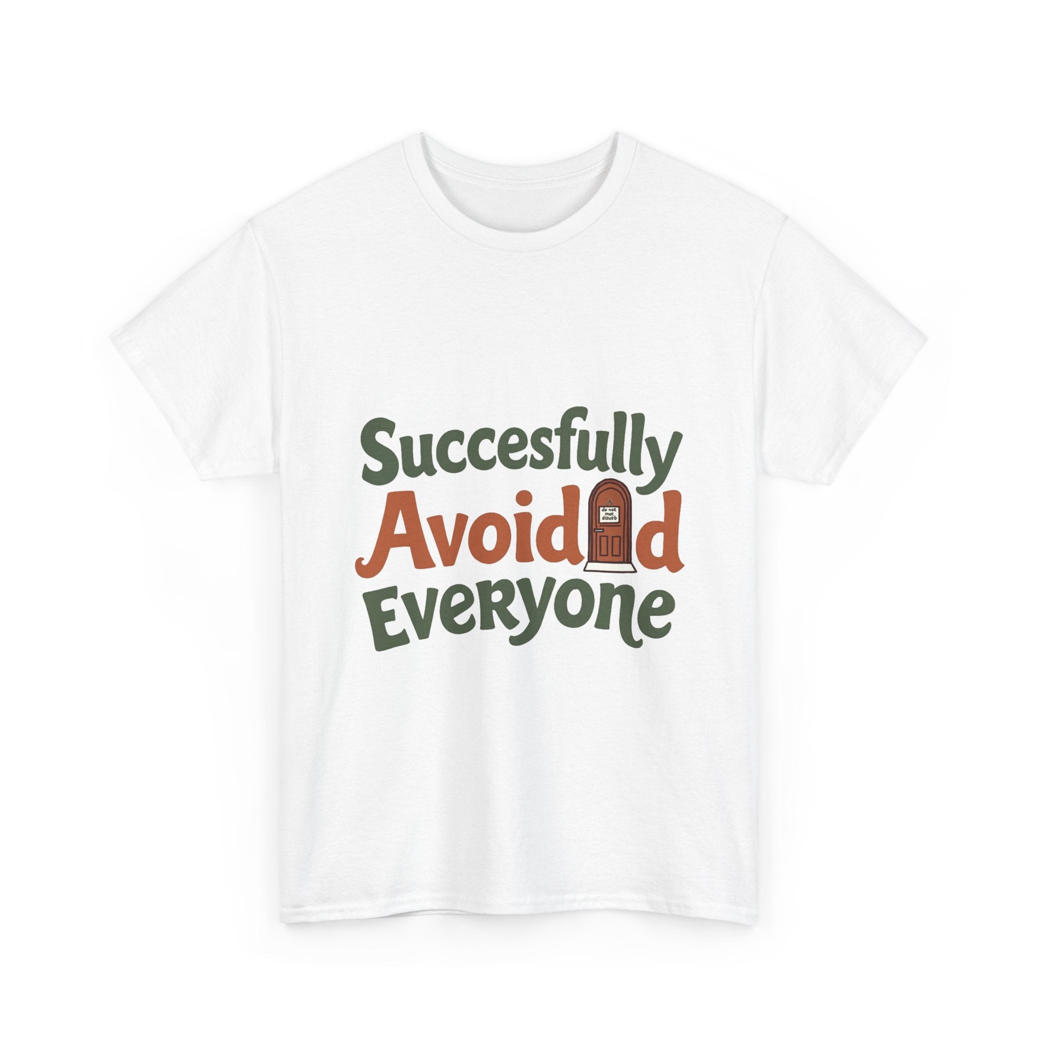 "Successfully Avoided Everyone" Funny Introvert T-Shirt