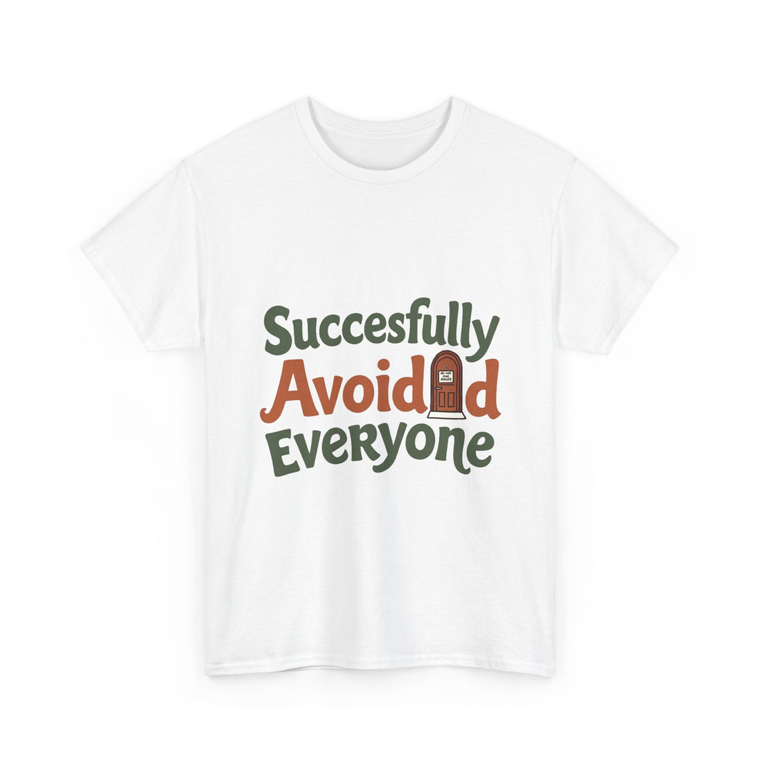 "Successfully Avoided Everyone" Funny Introvert T-Shirt