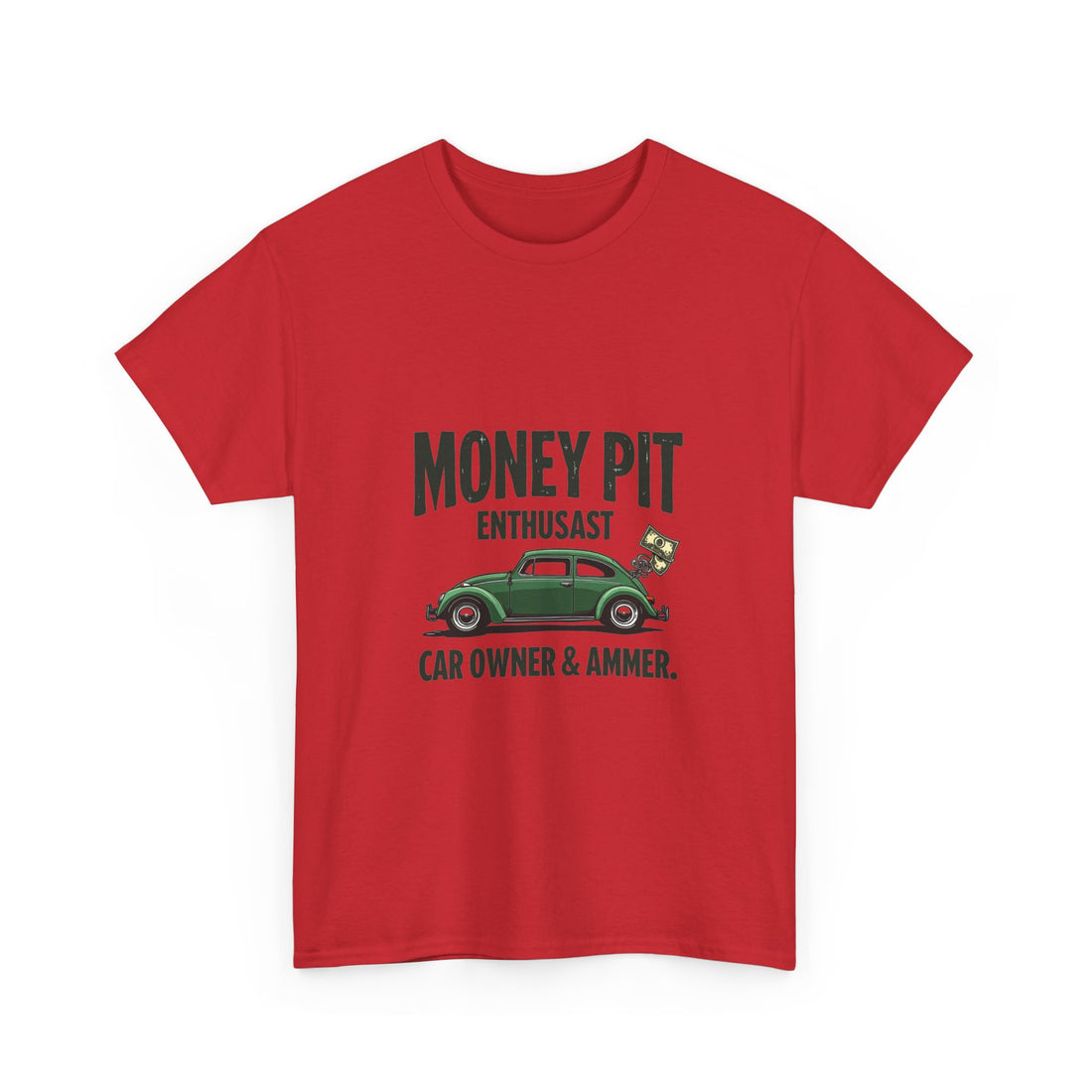 'Money Pit Enthusiast Car Ower & Ammer' Vintage Auto T-Shirt