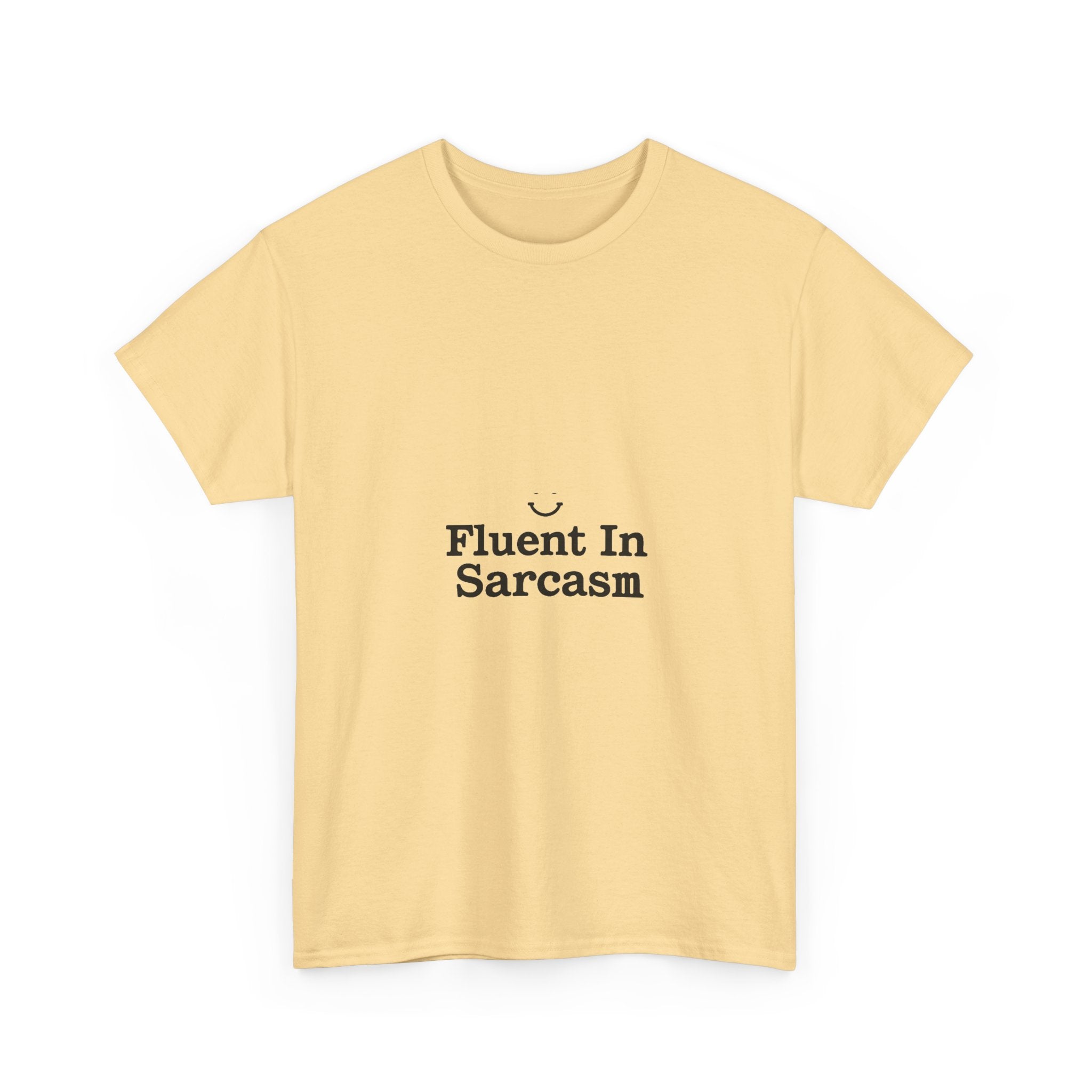 Fluent In Sarcasm Graphic T‑Shirt