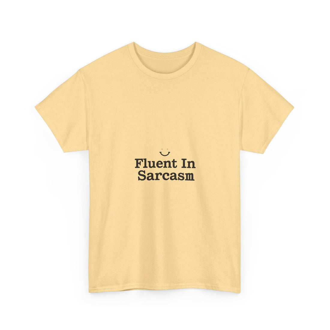 Fluent In Sarcasm Graphic T‑Shirt
