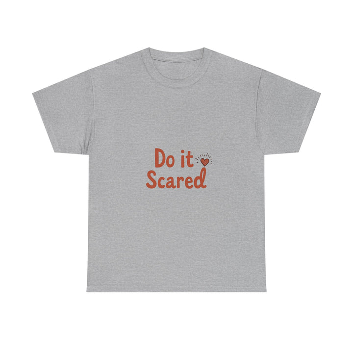 'Do It Scared' Motivational Courage T-Shirt
