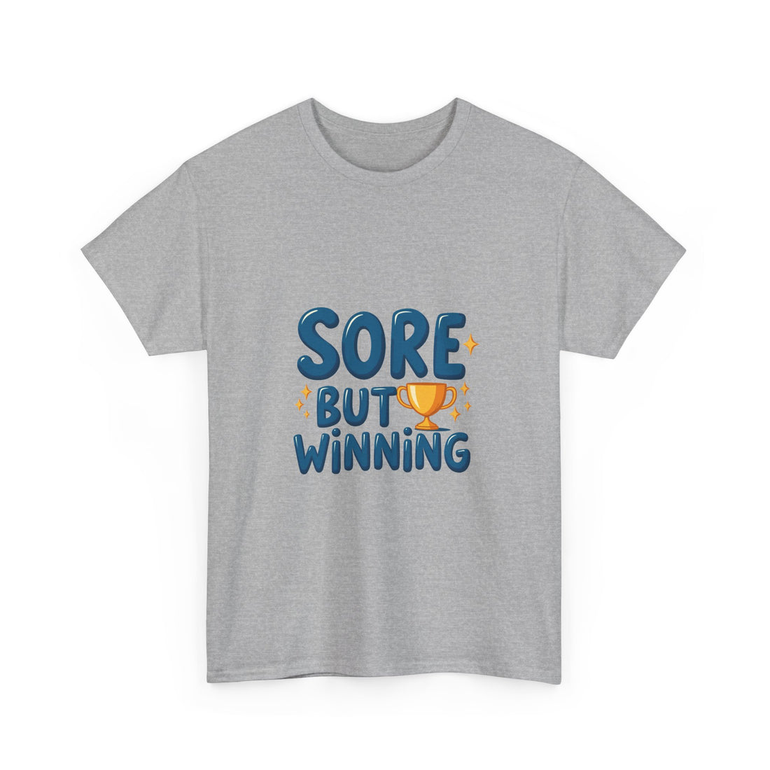 'Sore But Winning' Motivational Gym T-Shirt with Trophy Graphic