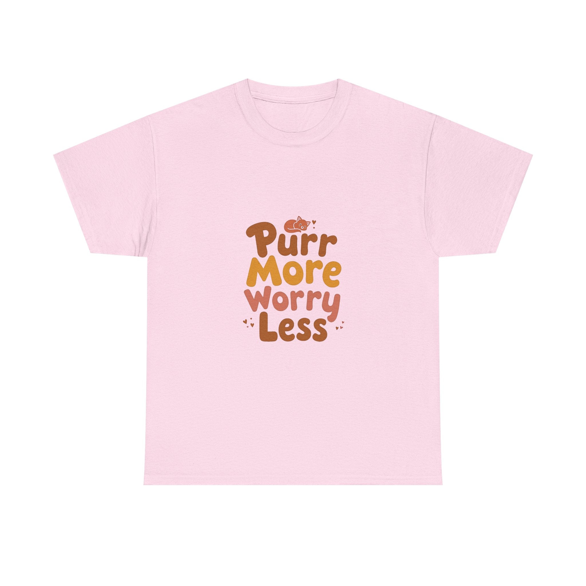 Purr More Worry Less T-Shirt