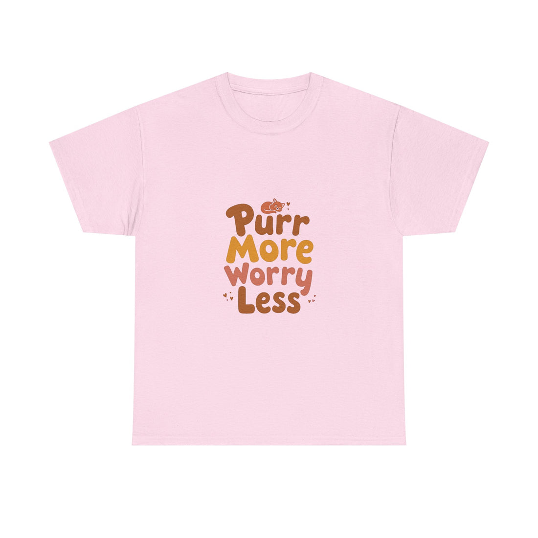 Purr More Worry Less T-Shirt