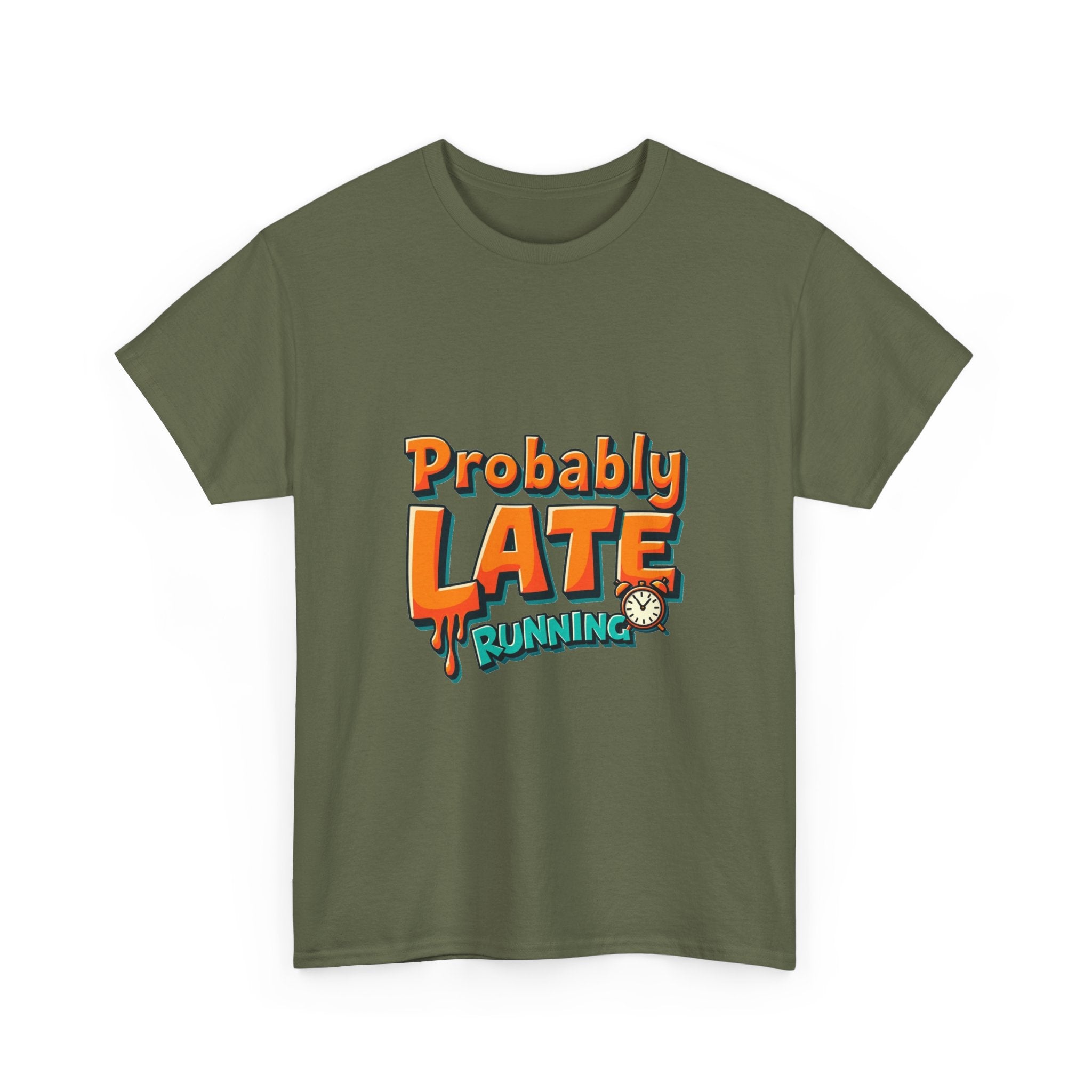 'Probably Late Running' T-Shirt