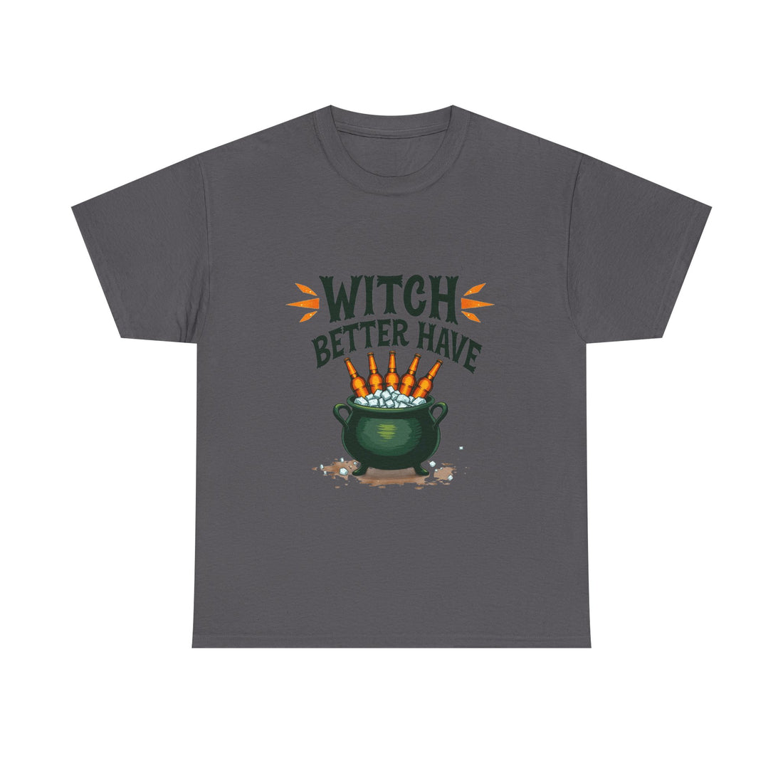 Witch Better Have Cauldron Funny Halloween Witch Shirt