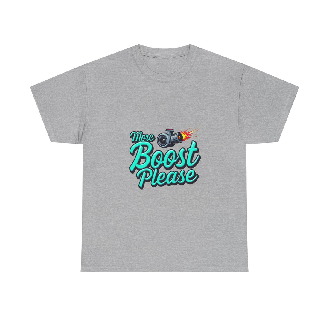 'More Boost Please' T‑Shirt